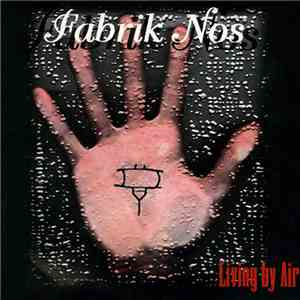 Fabrik Nos - Living By Air