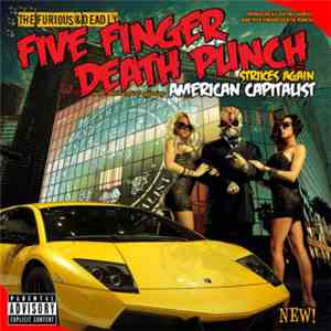 Five Finger Death Punch - American Capitalist