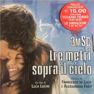 Francesco De Luca, Alessandro Forti - Tre Metri Sopra il Cielo - Colonna So ...