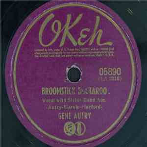 Gene Autry - Broomstick Buckaroo / The Call Of The Canyon