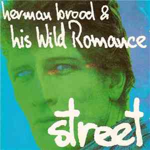 Herman Brood & His Wild Romance - Street