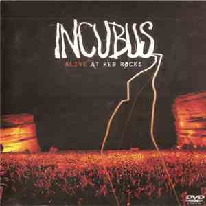 Incubus  - Alive At Red Rocks
