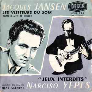 Jacques Jansen / Narciso Yepes - Les Visiteurs Du Soir / Jeux Interdits