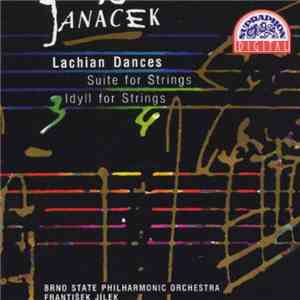 Janáček, Brno State Philharmonic Orchestra, František Jílek - Lachian Dances / Suite For Strings / Idyll For Strings
