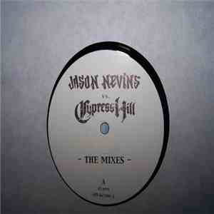 Jason Nevins vs. Cypress Hill - Insane In The Brain (The Mixes)