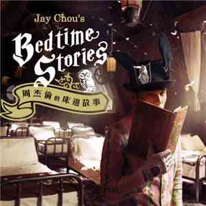 Jay Chou - 周杰伦的床边故事