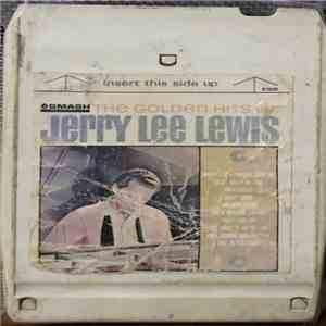 Jerry Lee Lewis - The Golden Hits Of Jerry Lee Lewis