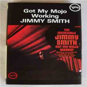 Jimmy Smith - Got My Mojo Working