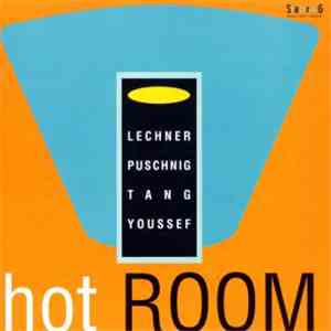 Lechner / Puschnig / Tang / Youssef - hot ROOM
