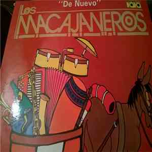 Los Macajaneros - De Nuevo