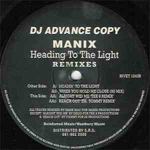 Manix - Heading To The Light (Remixes)