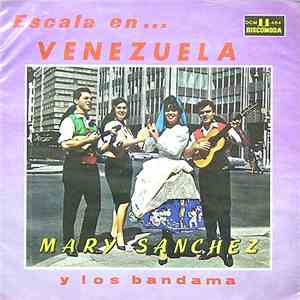 Mary Sanchez Y Los Bandama - Escala En... Venezuela