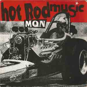 MQN, Thee Butchers' Orchestra - Hot Rod Music
