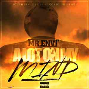 Mr. Envi' - A Lot On My Mind