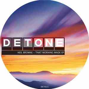 Neil Browne - That Morning Made EP