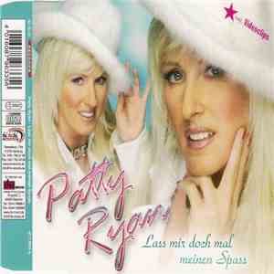 Patty Ryan - Lass Mir Doch Mal Meinen Spass