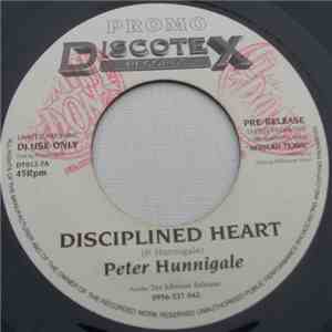 Peter Hunningale - Disciplined Heart / Disciplined Dub