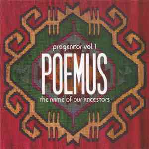 Poemus - The Name Of Our Ancestors (Progenitor Vol. 1)