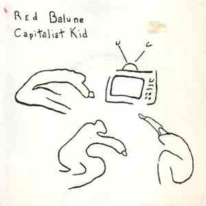 Red Balune - Capitalist Kid / Spider In Love