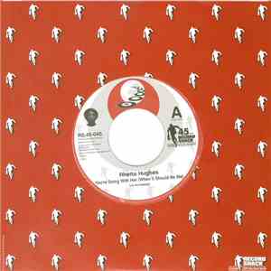 Rhetta Hughes - You're Doing With Her (When It Should Be Me) / Cry Myself To Sleep