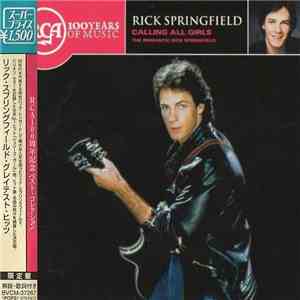 Rick Springfield - Calling All Girls - The Romantic Rick Springfield
