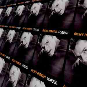 Ricky Martin - Loaded
