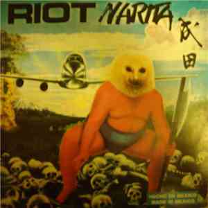 Riot  - Narita