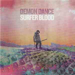 Surfer Blood - Demon Dance