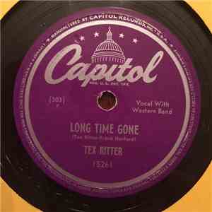 Tex Ritter - When You Leave Don't Slam The Door / Long Time Gone