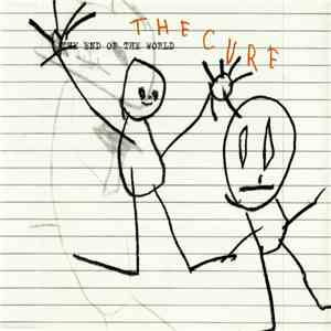 The Cure - The End Of The World