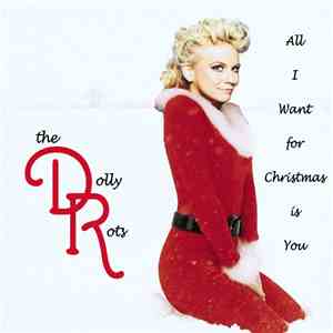 The Dolly Rots - All I Want For Christmas Is You