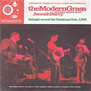 The Modern Grass And Very Special Guest Jennah Barry - Swingin' Around The  ...