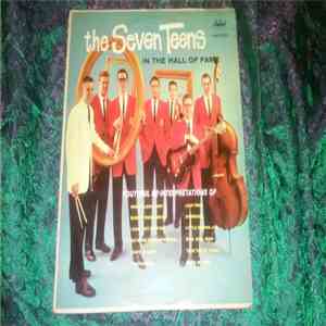 The Seven Teens  - In The Hall Of Fame