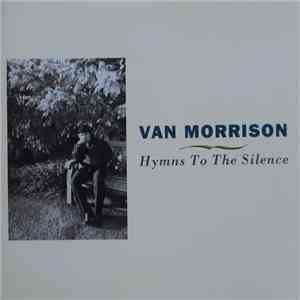 Van Morrison - Hymns To The Silence