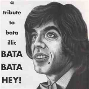 Various - A Tribute To Bata Illic Bata Bata Hey!