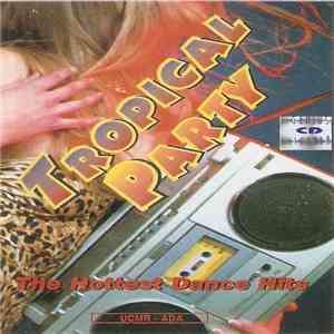 Various - Tropical Party (The Hottest Dance Hits)