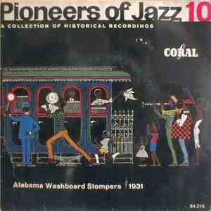 Alabama Washboard Stompers - Pioneers Of Jazz 10 (Alabama Washboard Stomper ...