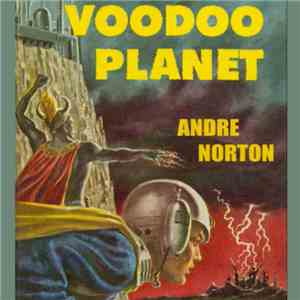 Andre Norton - Voodoo Planet
