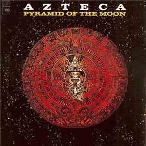 Azteca - Pyramid Of The Moon