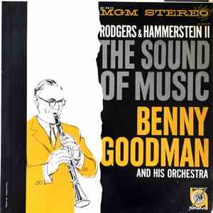 Benny Goodman And His Orchestra Play Rodgers & Hammerstein II - The Sound O ...