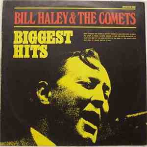 Bill Haley & The Comets - Biggest Hits