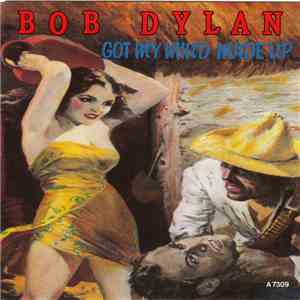 Bob Dylan - Got My Mind Made Up
