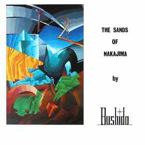 Bushido - The Sands Of Nakajima