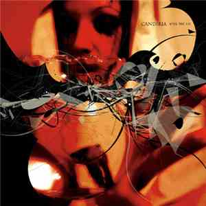 Candiria - Kiss The Lie