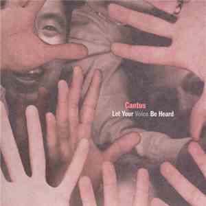 Cantus - Let Your Voice Be Heard