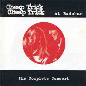 Cheap Trick - At Budokan: The Complete Concert