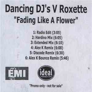Dancing DJs vs. Roxette - Fading Like A Flower