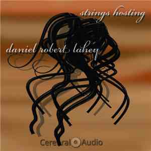 Daniel Robert Lahey - Strings Hosting