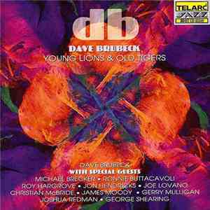 Dave Brubeck - Young Lions & Old Tigers