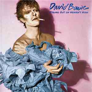 David Bowie - Strung Out On Heaven's High